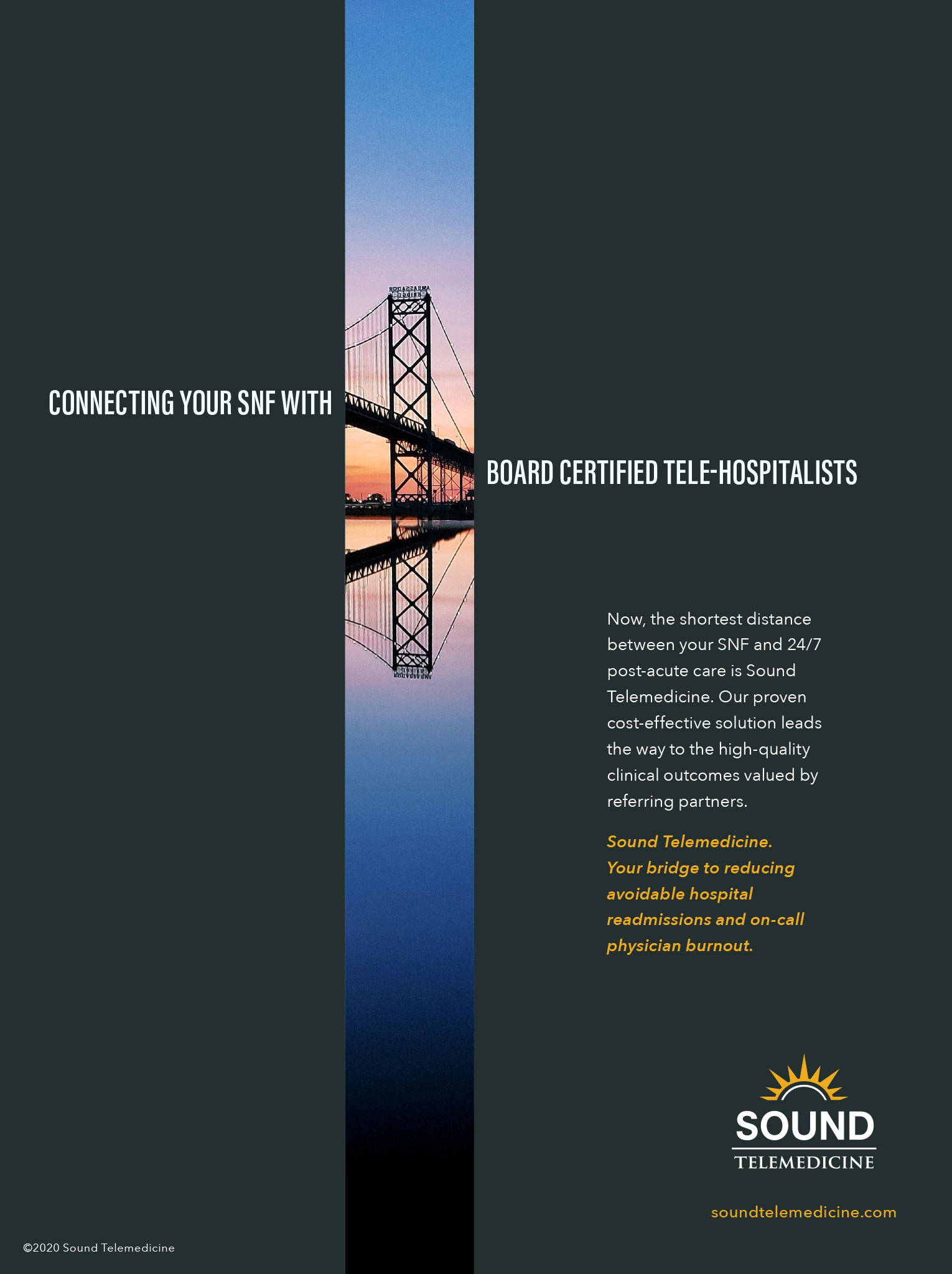 Alt text: A promotional graphic for Sound Telemedicine, featuring a bridge at sunset. The text highlights the connection between skilled nursing facilities (SNF) and board-certified tele-hospitalists, emphasizing cost-effective solutions for improved clinical outcomes and reduced hospital readmissions.