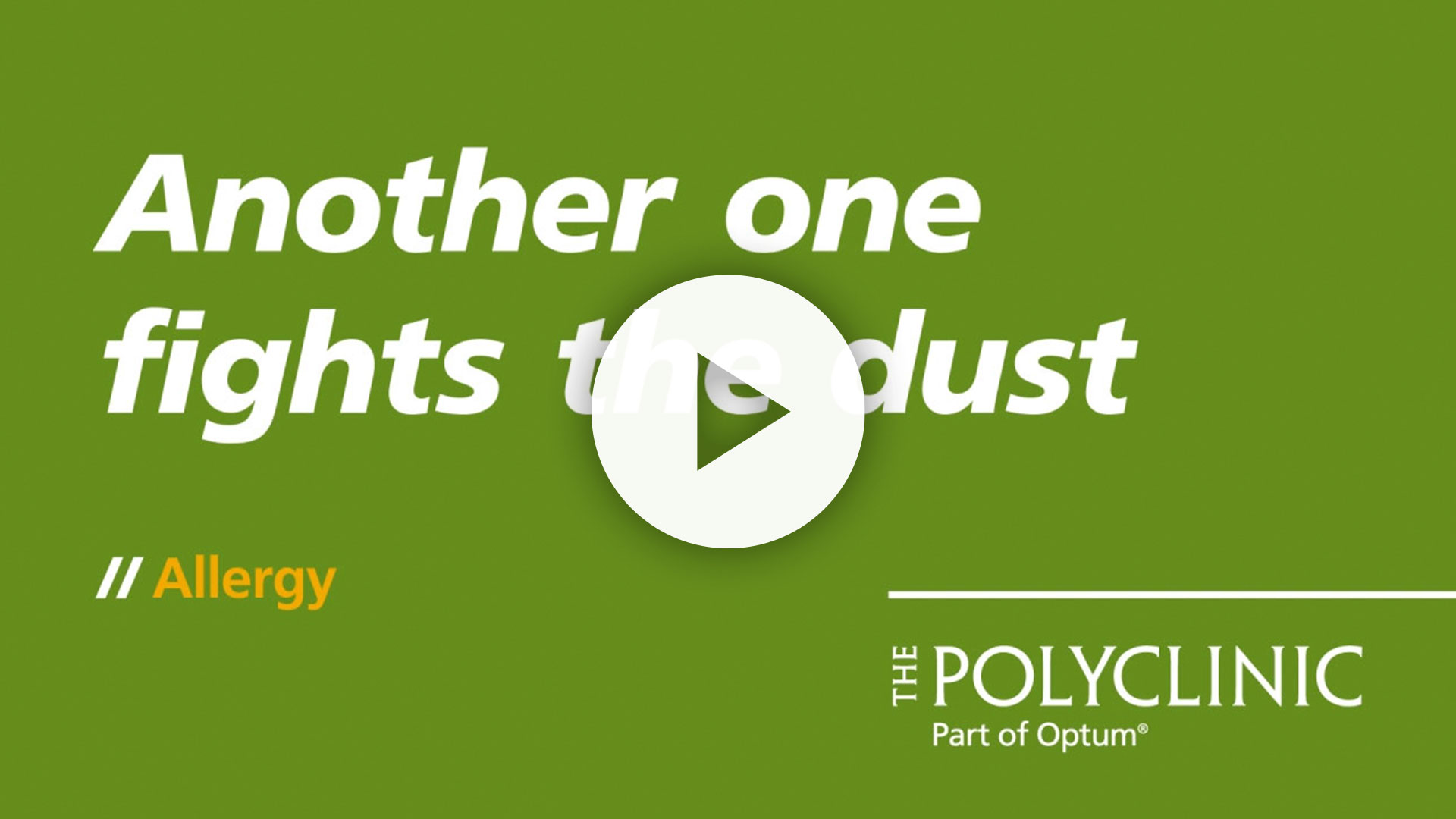 Promotional graphic for The Polyclinic featuring the phrase "Another one fights the dust" related to allergy treatments, with a play button indicating a video. The background is green, enhancing visibility and engagement.