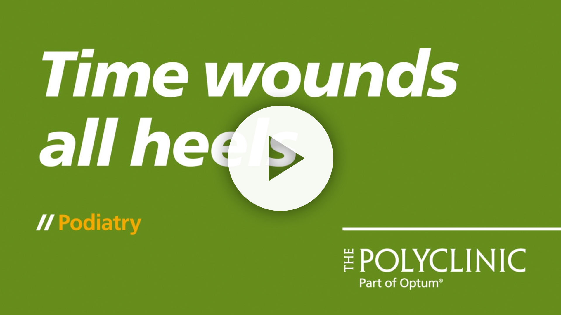 Video thumbnail for a presentation about healing wounds, featuring the text "Some wounds heal" on a green background, with a play button indicating it's a video from The Poly Clinic, part of Optum.