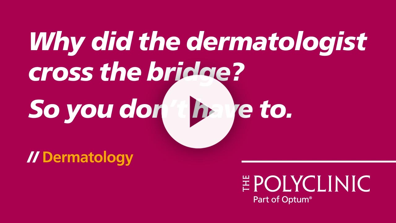 Video thumbnail promoting a dermatology clinic, featuring a playful question about a dermatologist and a bridge, with branding for The Polyclinic, part of Optum.