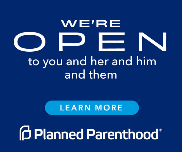 Planned Parenthood promotional graphic highlighting their services, emphasizing inclusivity with the message "We're open to you and her and him and them." Includes a call-to-action button to learn more.