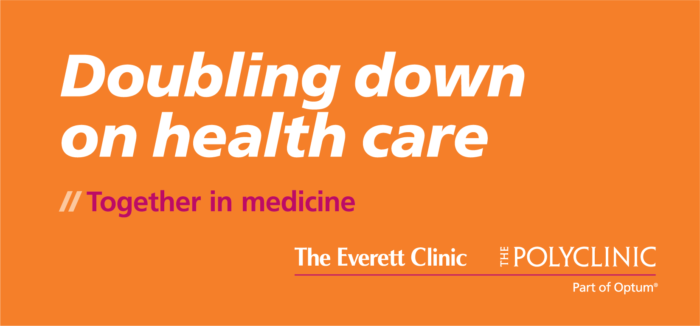 Text graphic promoting a commitment to healthcare excellence by The Everett Clinic, featuring the phrase "Doubling down on health care" and emphasizing a focus on patient-centered medicine.