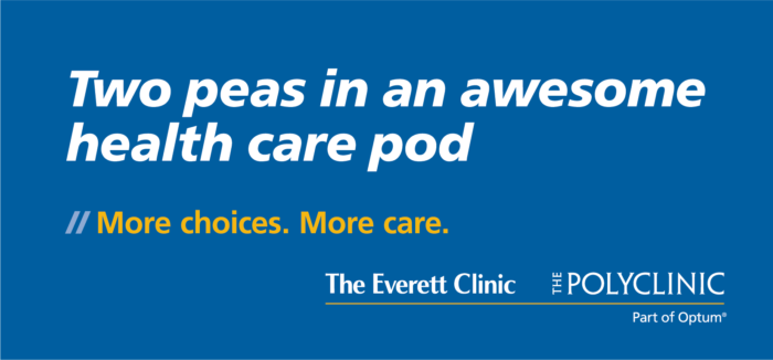 Alt text: Promotional graphic for The Everett Clinic and The Polyclinic highlighting their collaborative health care services, featuring the slogan "Two peas in an awesome health care pod" and emphasizing "More choices. More care."
