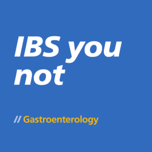 Graphic illustrating the phrase "IBS you not" with a blue background, emphasizing awareness and understanding of irritable bowel syndrome in the field of gastroenterology.