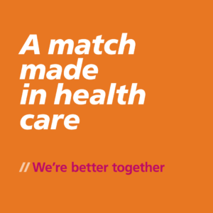 Graphic promoting collaboration in health care with the text "A match made in health care" on an orange background, accompanied by the phrase "We’re better together" in a contrasting color.
