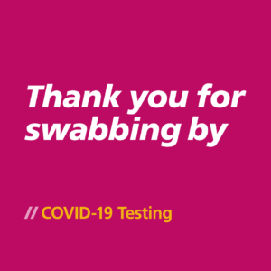 Thank you message for COVID-19 testing with emphasis on swabbing, designed in bold typography on a vibrant pink background.