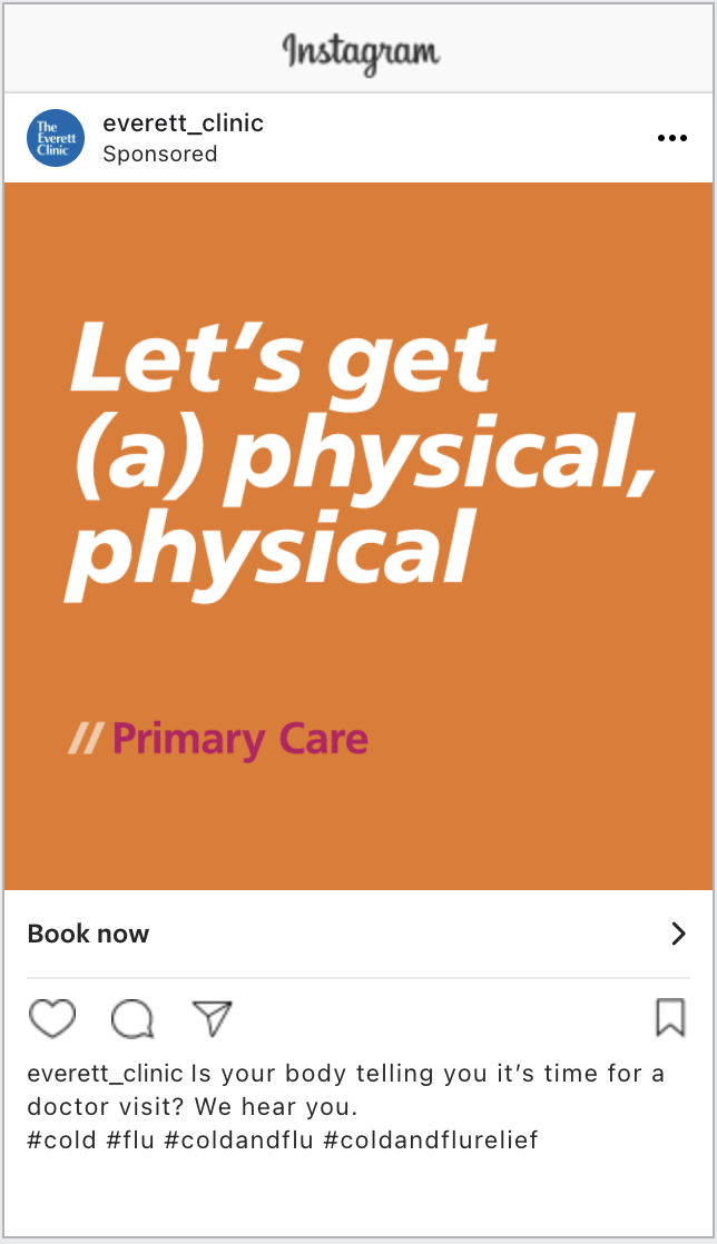 Text graphic promoting primary care services at Everett Clinic, featuring the phrase "Let’s get (a) physical, physical" on an orange background, encouraging doctor visits for cold and flu symptoms.