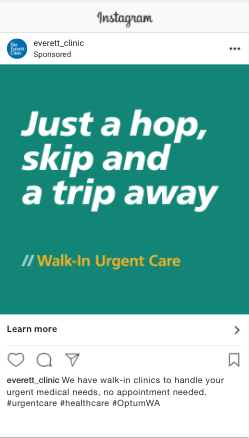 Text promoting walk-in urgent care services from Everett Clinic, emphasizing convenience and no appointment needed, with a call to action to learn more.